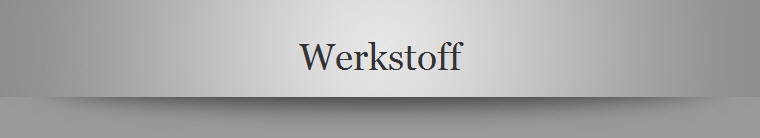Werkstoff